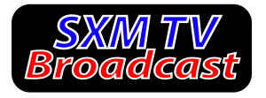 SXM TV Broadcast
